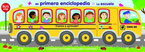 LIBRO MOVIL. MI PRIMERA ENCICLOPEDIA. LA ESCUELA