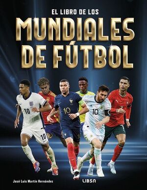 EL LIBRO DE LOS MUNDIALES DE FÚTBOL
