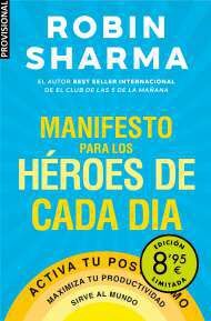 MANIFIESTO PARA LOS HÉROES DE CADA DÍA (CAMPAÑA DE VERANO EDICIÓN LIMITADA)