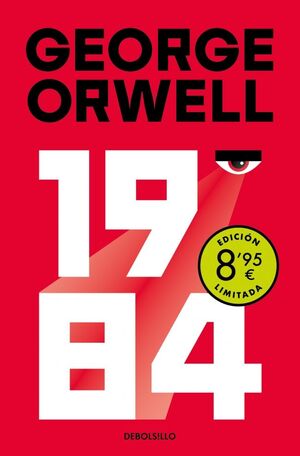 1984 (EDICIÓN DEFINITIVA AVALADA POR THE ORWELL ESTATE) (CAMPAÑA DE VERANO EDICIÓN LIMITADA)