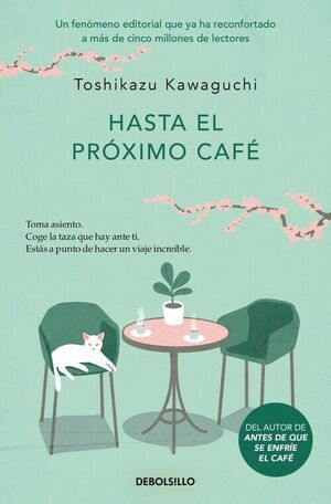 HASTA EL PRÓXIMO CAFÉ (ANTES DE QUE SE ENFRÍE EL CAFÉ 4)