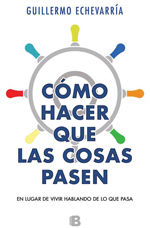 COMO HACER QUE LAS COSAS PASEN