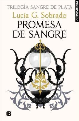 PROMESA DE SANGRE (SANGRE DE PLATA 3)