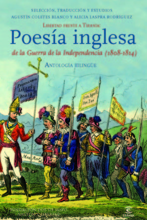 ANTOLOGÍA BILINGÜE DE POESÍA INGLESA DE LA GUERRA DE LA INDEPENDENCIA