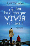 ¿QUIÉN HA DICHO QUE VIVIR SEA FÁCIL?