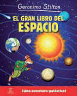 GERONIMO STILTON. EL GRAN LIBRO DEL ESPACIO