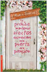 SE PROHÍBE MANTENER AFECTOS DESMEDIDOS EN LA PUERTA DE LA PENSIÓN