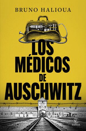 MEDICOS DE AUSCHWITZ, LOS