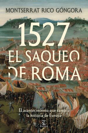1527. EL SAQUEO DE ROMA