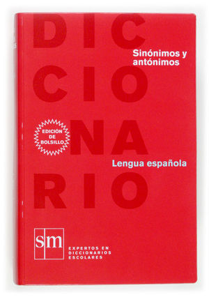 DICCIONARIO DE SINÓNIMOS Y ANTÓNIMOS DEL ESPAÑOL ACTUAL (PEQUEÑO)