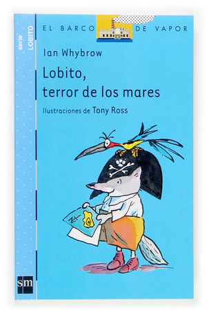 LOBITO, TERROR DE LOS MARES
