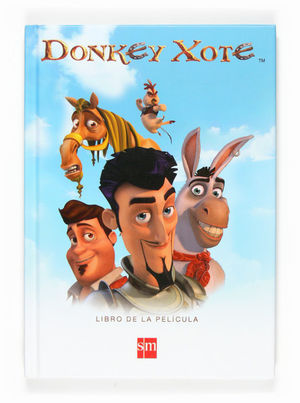 DONKEY XOTE. LIBRO DE LA PELÍCULA