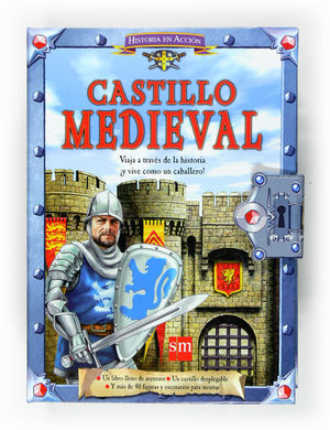 HISTORIA EN ACCIÓN: CASTILLO MEDIEVAL