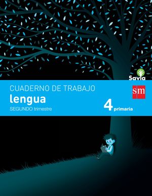 CUADERNO DE LENGUA. 4 PRIMARIA, 2 TRIMESTRE. SAVIA