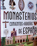 ATLAS ILUSTRADO DE LOS MONASTERIOS, CONVENTOS Y ABADÍAS DE ESPAÑA
