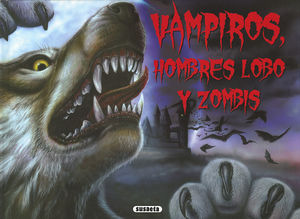 VAMPIROS,HOMBRES LOBO Y ZOMBIS