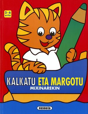 KALKATU ETA MARGOTU MIXINAREKIN 3-6 URTE