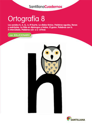 ORTOGRAFÍA 8 SANTILLANA CUADERNOS