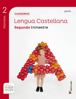 CUADERNO LENGUA PAUTA 2 PRIMARIA 2 TRIM SABER HACER