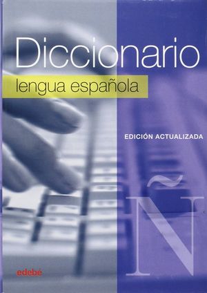 DICCIONARIO ESCOLAR LENGUA ESPAÑOLA 2015