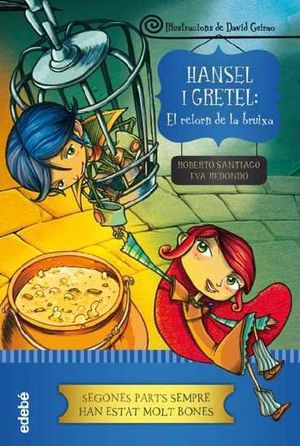 HANSEL I GRETEL EL RETORN DE LA BRUIXA