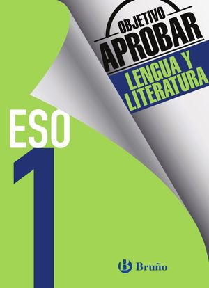 OBJETIVO APROBAR 1º ESO LENGUA Y LITERATURA