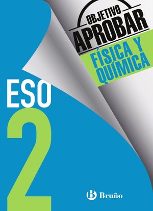 OBJETIVO APROBAR 2º ESO FÍSICA Y QUÍMICA