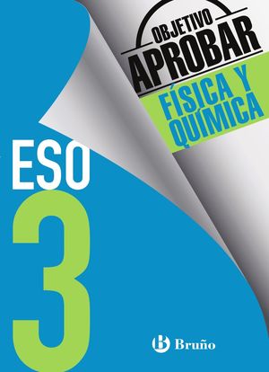 OBJETIVO APROBAR 3º ESO FÍSICA Y QUÍMICA
