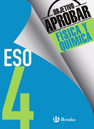 OBJETIVO APROBAR 4º ESO FÍSICA Y QUÍMICA
