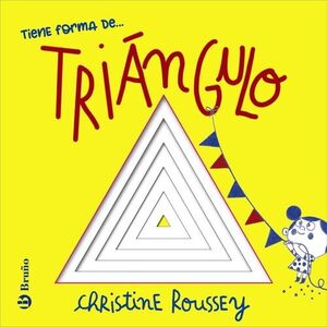 TIENE FORMA DE... TRIANGULO