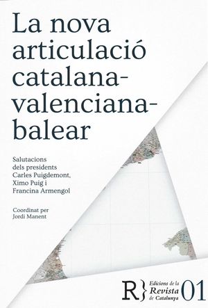 LA NOVA ARTICULACIÓ CATALANA-VALENCIANA-BALEAR