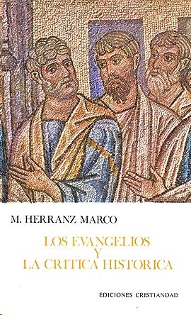 LOS EVANGELIOS Y LA CRITICA HISTORICA