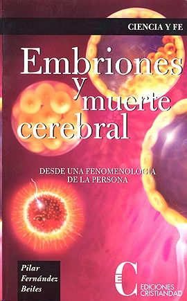 EMBRIONES Y MUERTE CEREBRAL (RUSTICA)