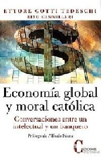 ECONOMIA GLOBAL Y MORAL CATOLICA