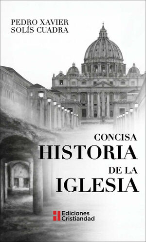 CONCISA HISTORIA DE LA IGLESIA