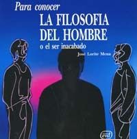 PARA CONOCER LA FILOSOFÍA DEL HOMBRE