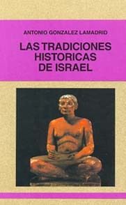 LAS TRADICIONES HISTÓRICAS DE ISRAEL