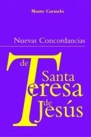 NUEVAS CONCORDANCIAS DE SANTA TERESA DE JESÚS