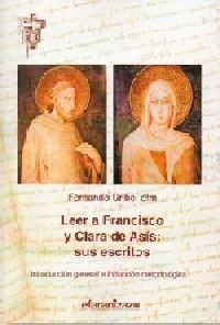 LEER A FRANCISCO Y CLARA DE ASÍS: SUS ESCRITOS