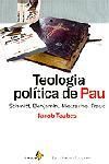 TEOLOGIA POLÍTICA DE PAU. SCHMITT, BENJAMIN, NIETZSCHE, FREUD