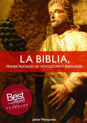 LA BIBLIA, PRIMER TRATADO DE VITICULTURA Y ENOLOGÍA