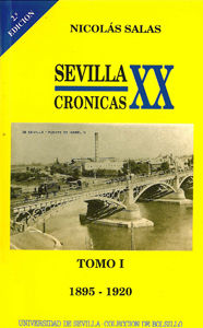 SEVILLA: CRÓNICAS DEL SIGLO XX (1895-1920)