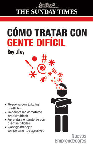 CÓMO TRATAR CON GENTE DIFÍCIL