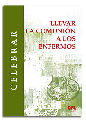 LLEVAR LA COMUNIÓN A LOS ENFERMOS