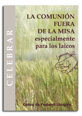 COMUNIÓN FUERA DE LA MISA, LA