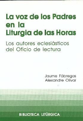 VOZ DE LOS PADRES EN LA LITURGIA DE LAS HORAS, LA