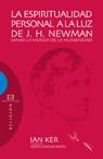 LA ESPIRITUALIDAD PERSONAL A LA LUZ DE J.H. NEWMAN