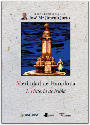 MERINDAD DE PAMPLONA. I. HISTORIA DE IRU_A