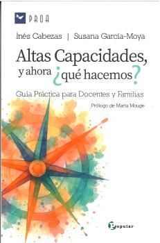 ALTAS CAPACIDADES Y AHORA ¿QUE HACEMOS?