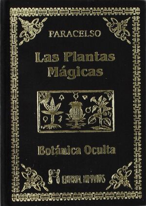 PLANTAS MAGICAS BOTANICA OCULTA,LAS